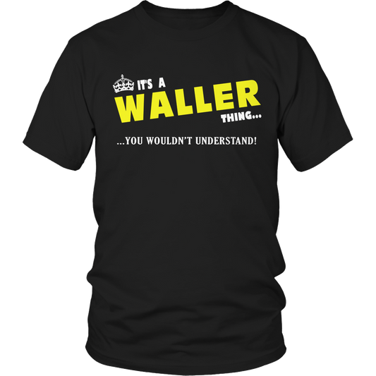 It's A Waller Thing, You Wouldn't Understand