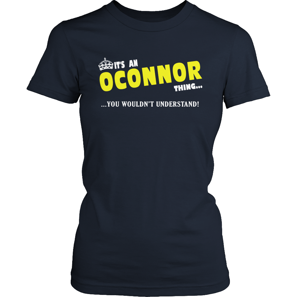 It's An Oconnor Thing, You Wouldn't Understand