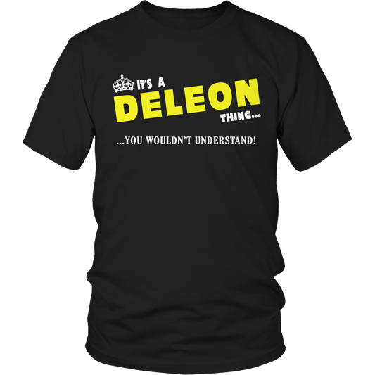 It's A Deleon Thing, You Wouldn't Understand