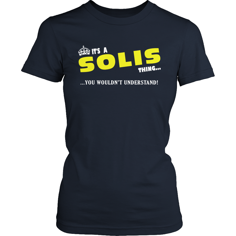 It's A Solis Thing, You Wouldn't Understand