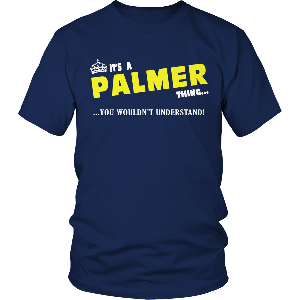It's A Palmer Thing, You Wouldn't Understand
