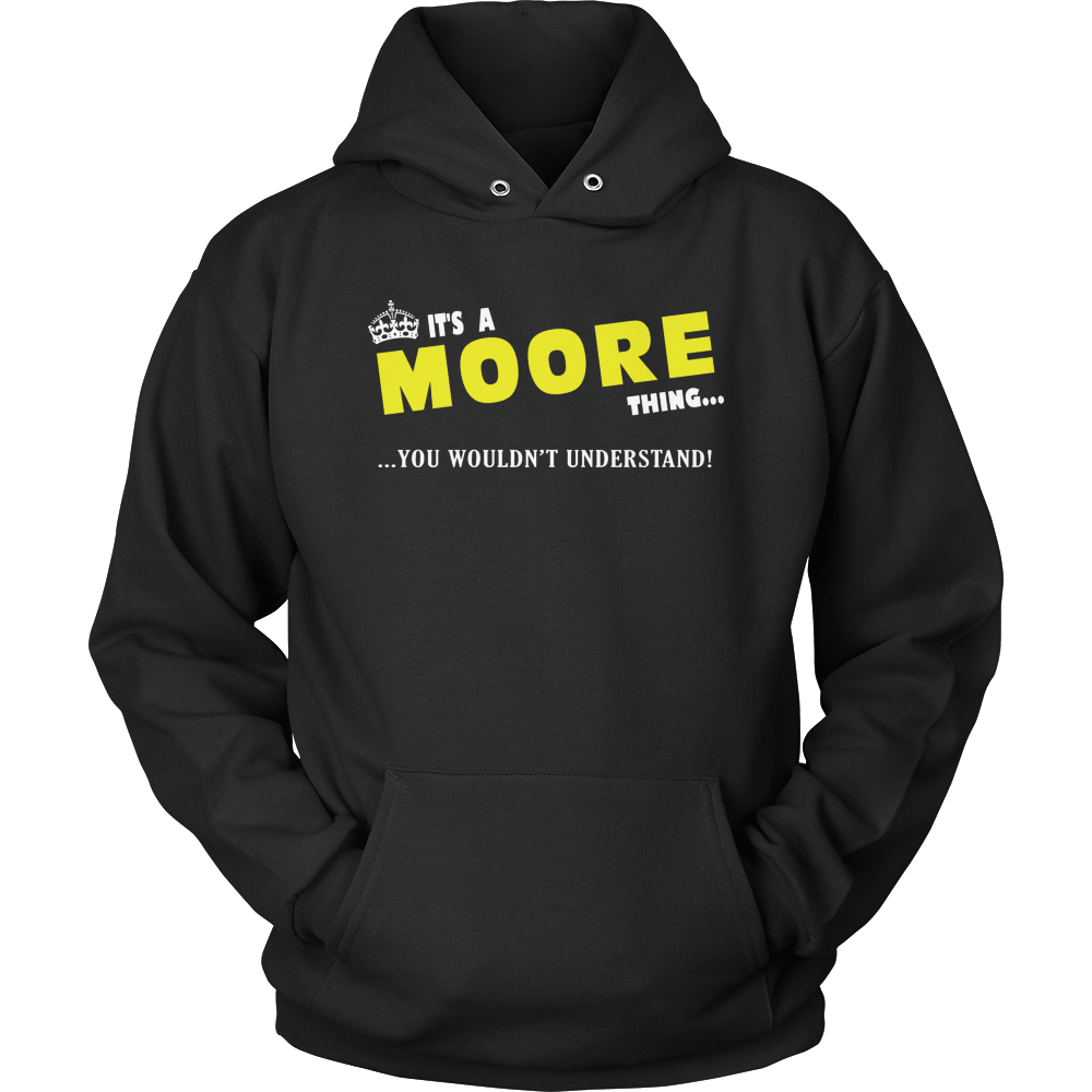 It's A Moore Thing, You Wouldn't Understand