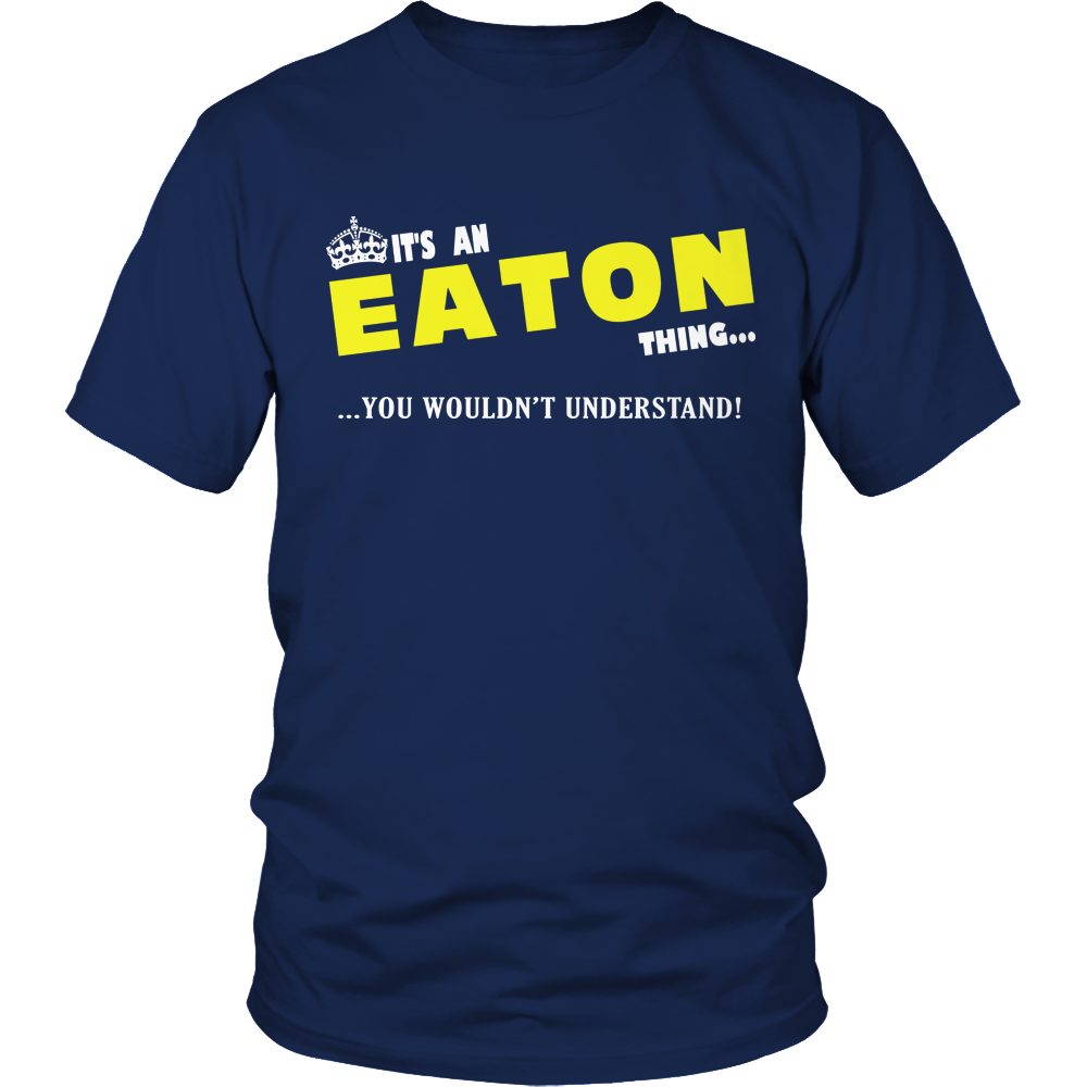 It's An Eaton Thing, You Wouldn't Understand