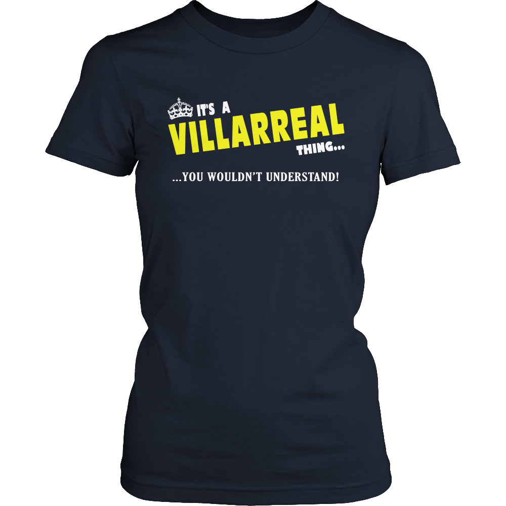 It's A Villarreal Thing, You Wouldn't Understand