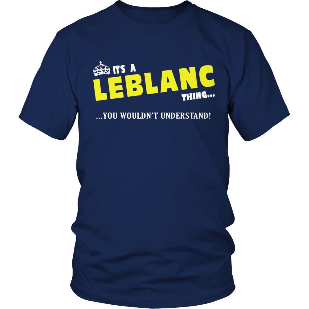 It's A Leblanc Thing, You Wouldn't Understand