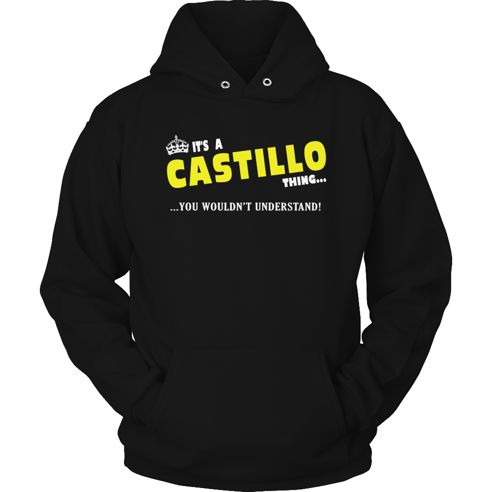 It's A Castillo Thing, You Wouldn't Understand