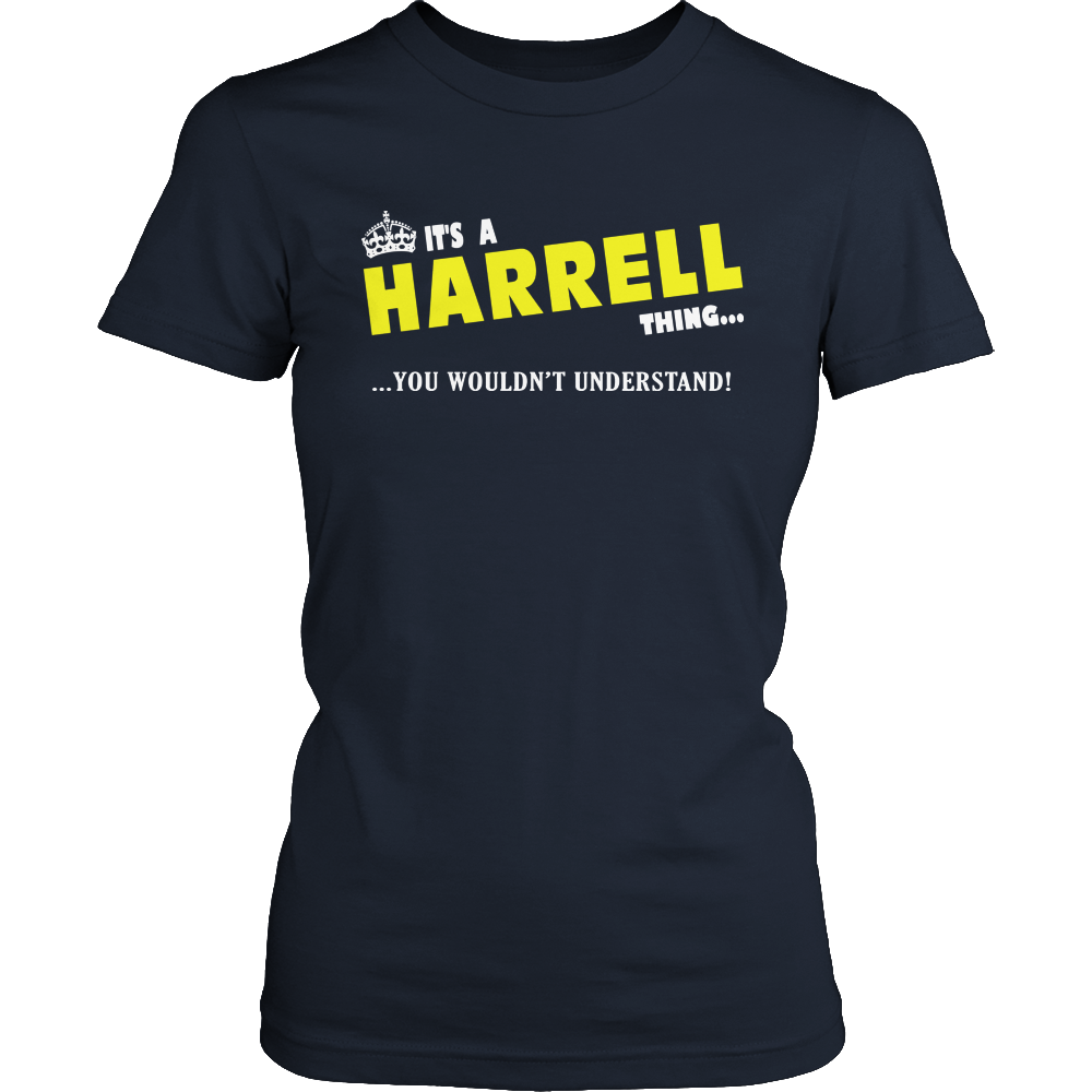 It's A Harrell Thing, You Wouldn't Understand