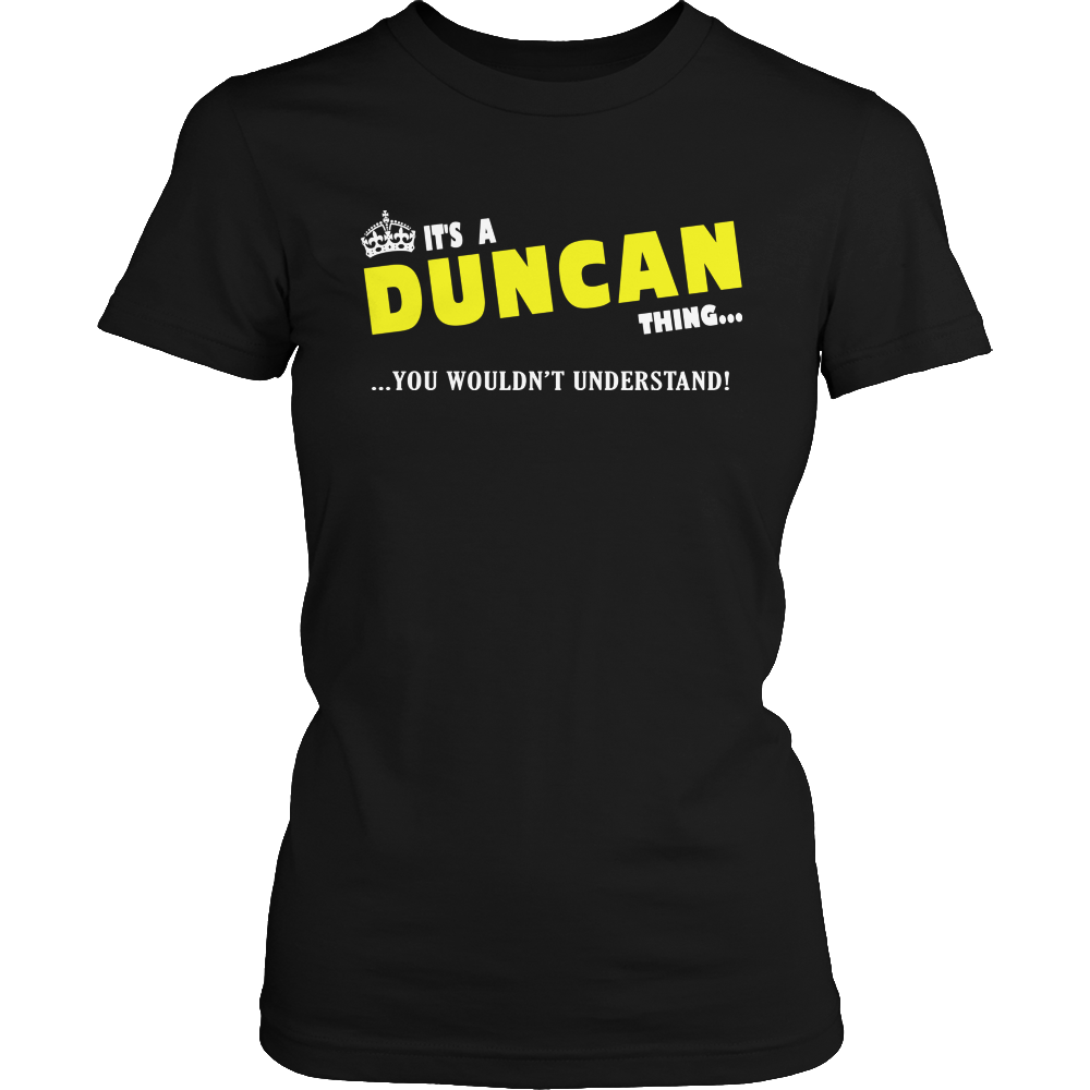 It's A Duncan Thing, You Wouldn't Understand