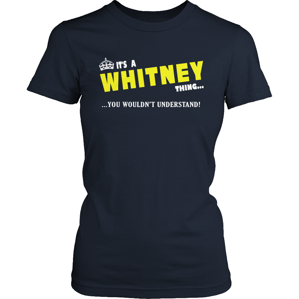 It's A Whitney Thing, You Wouldn't Understand