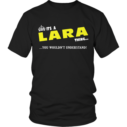 It's A Lara Thing, You Wouldn't Understand