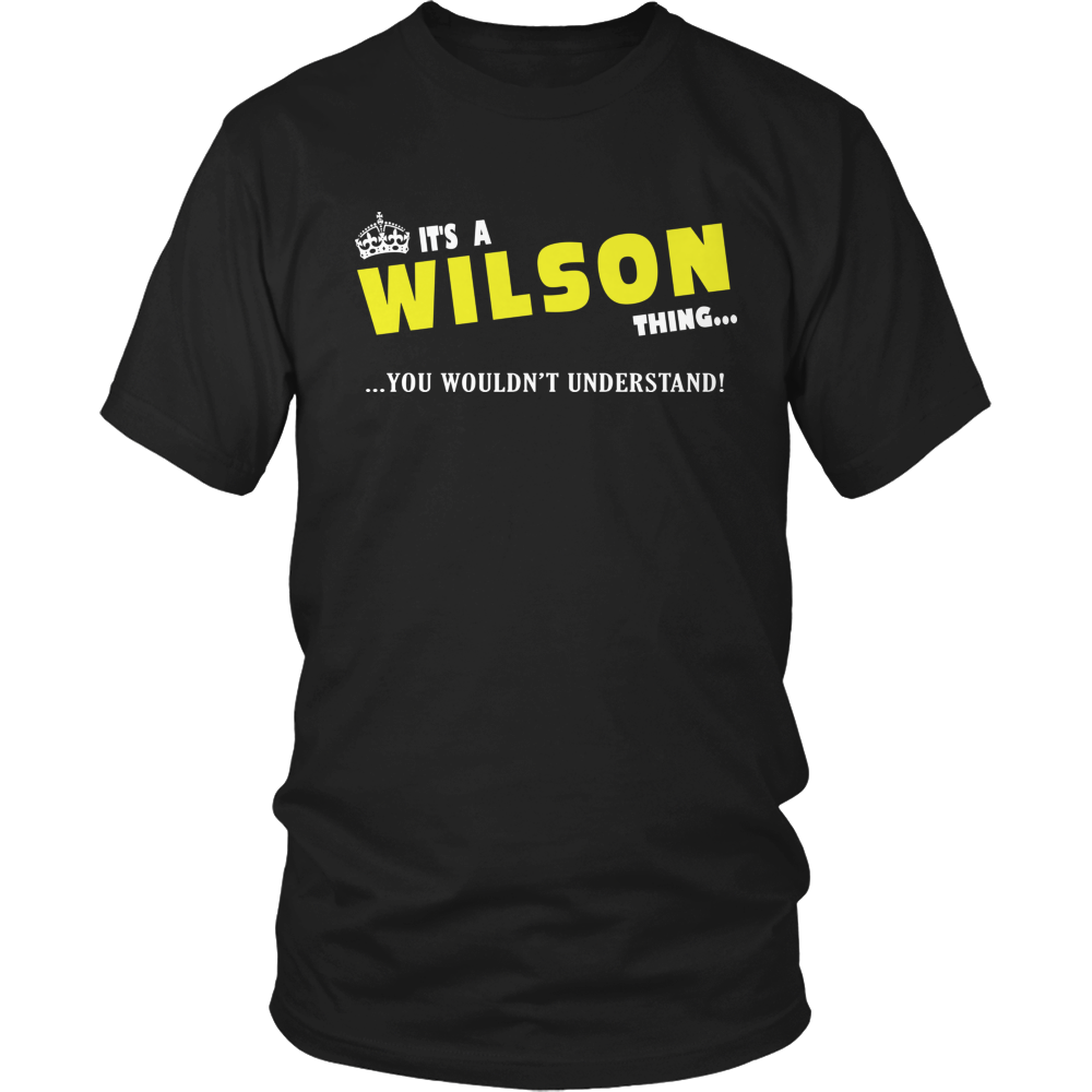 It's A Wilson Thing, You Wouldn't Understand