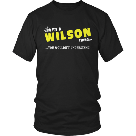 It's A Wilson Thing, You Wouldn't Understand