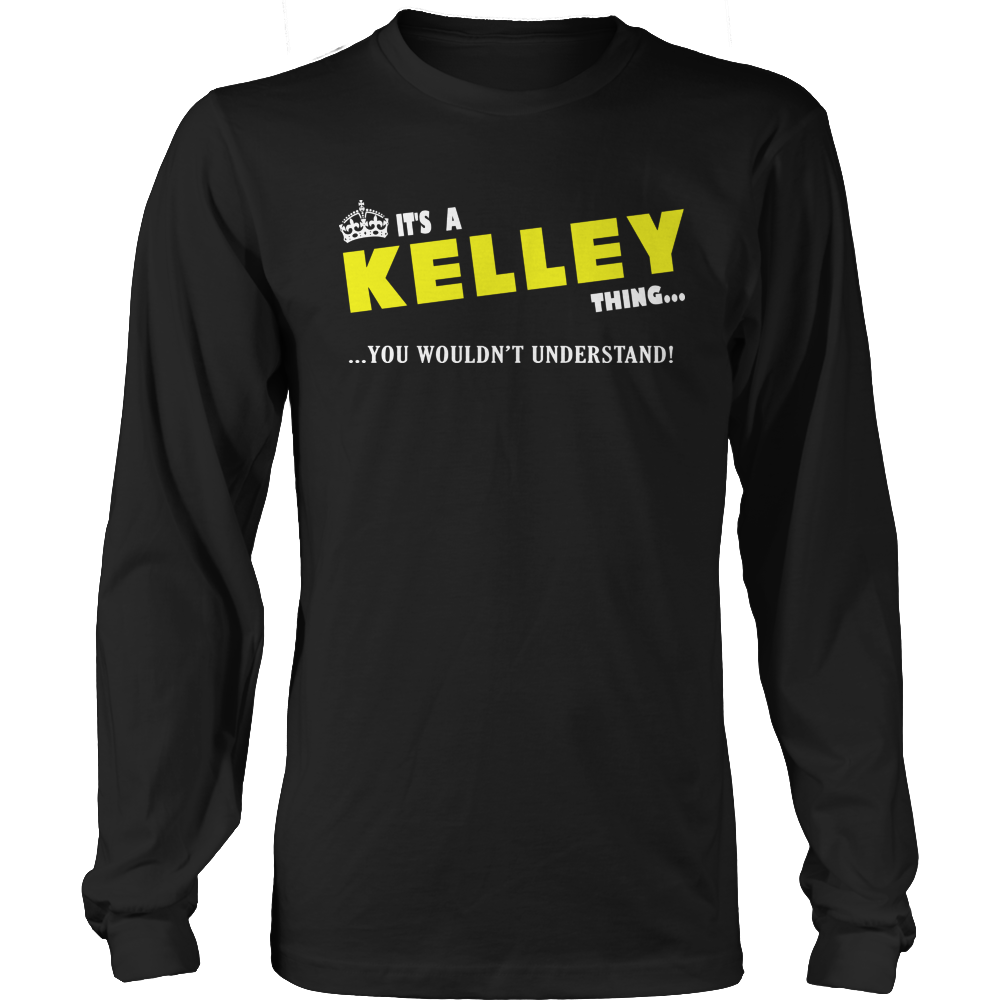 It's A Kelley Thing, You Wouldn't Understand