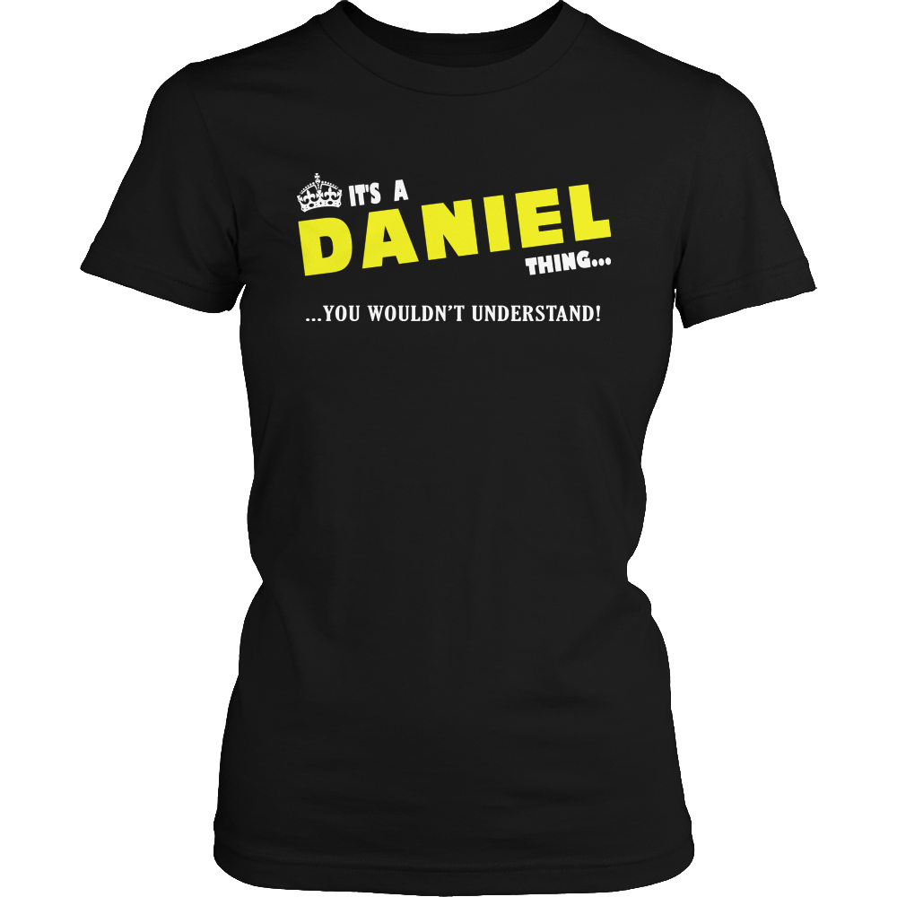 It's A Daniel Thing, You Wouldn't Understand
