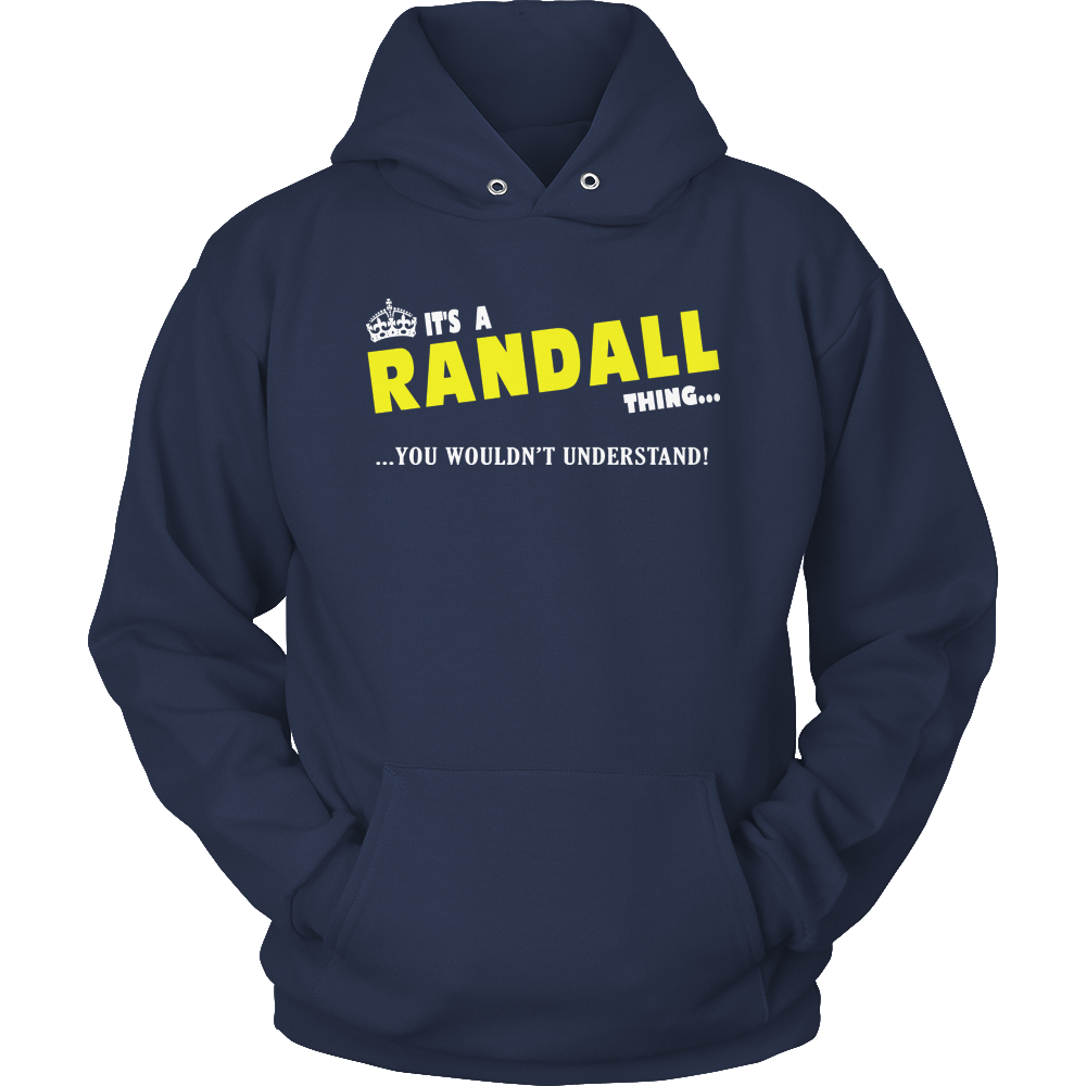 It's A Randall Thing, You Wouldn't Understand