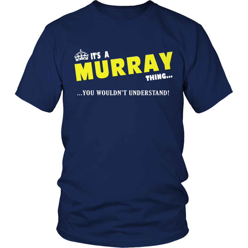 It's A Murray Thing, You Wouldn't Understand