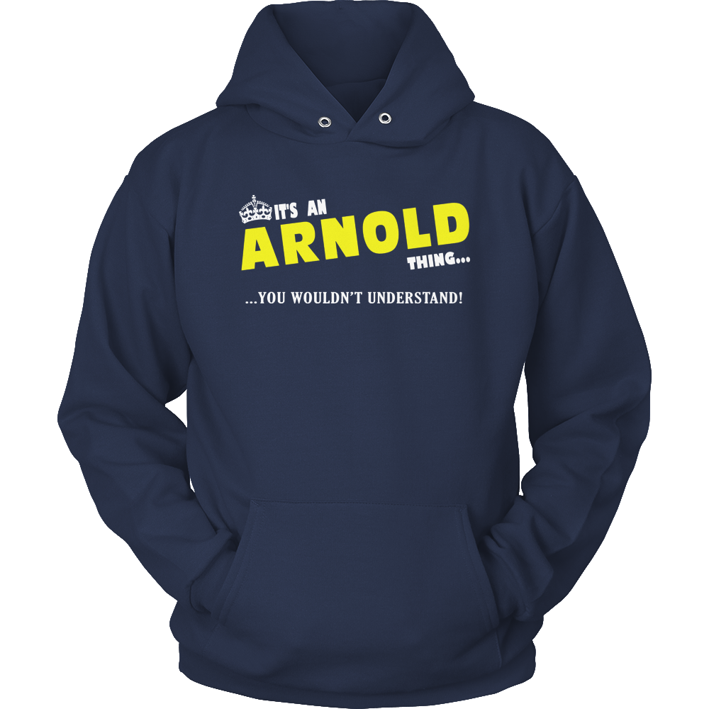 It's An Arnold Thing, You Wouldn't Understand