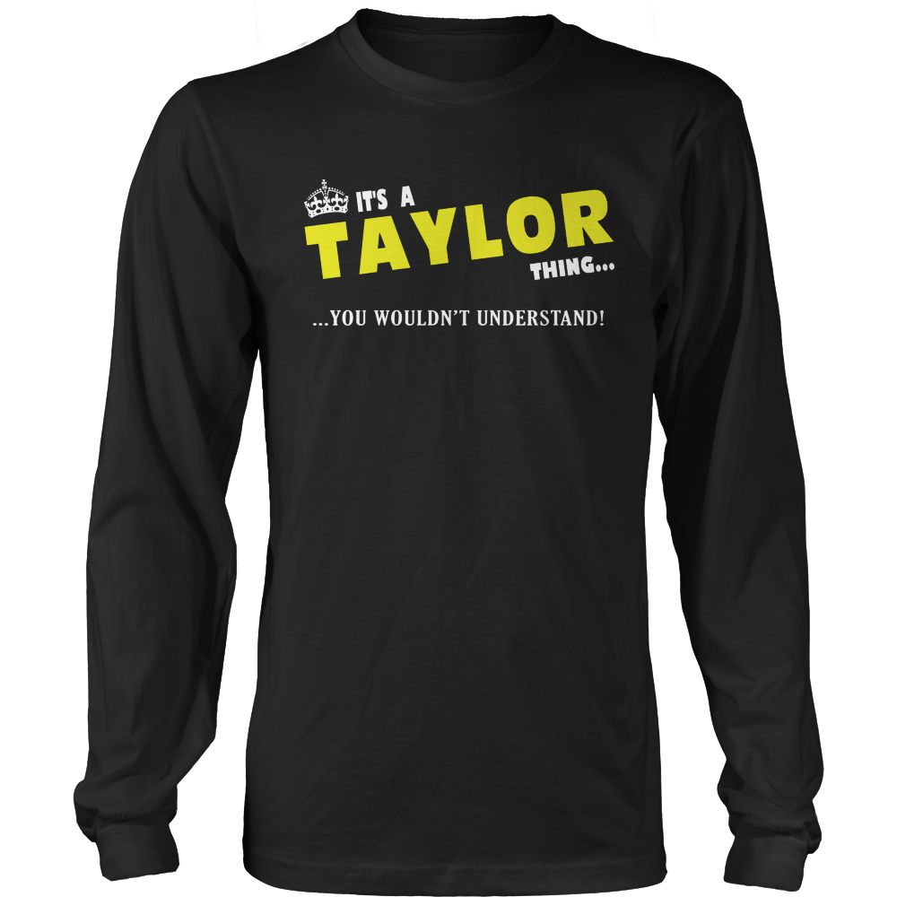 It's A Taylor Thing, You Wouldn't Understand