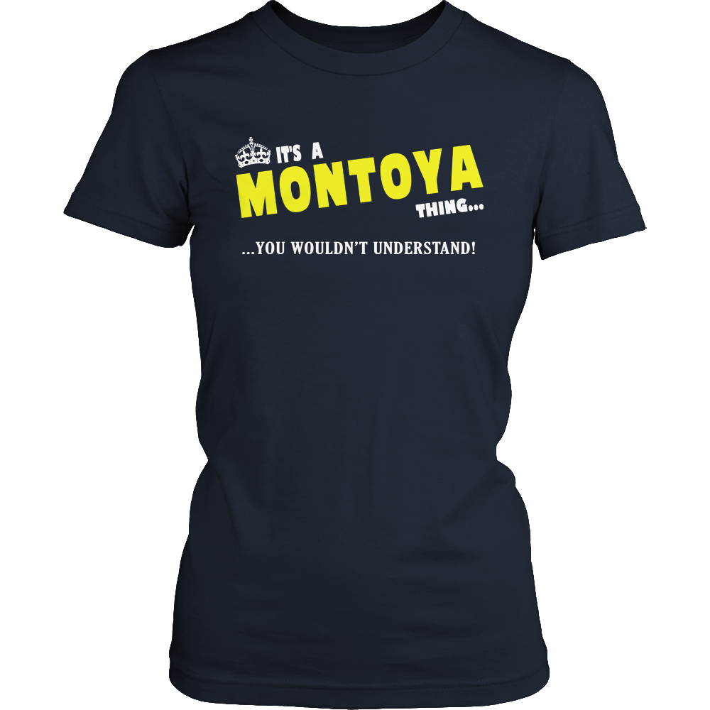 It's A Montoya Thing, You Wouldn't Understand