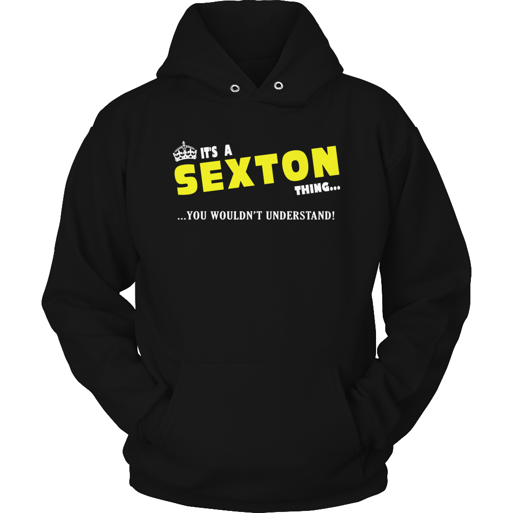 It's A Sexton Thing, You Wouldn't Understand
