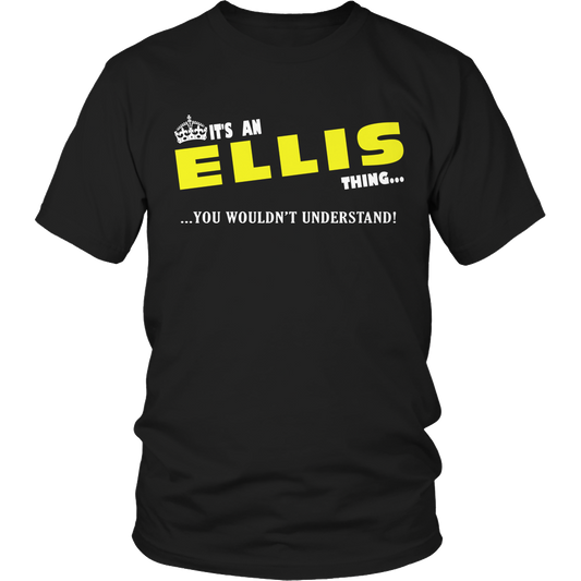 It's A Ellis Thing, You Wouldn't Understand