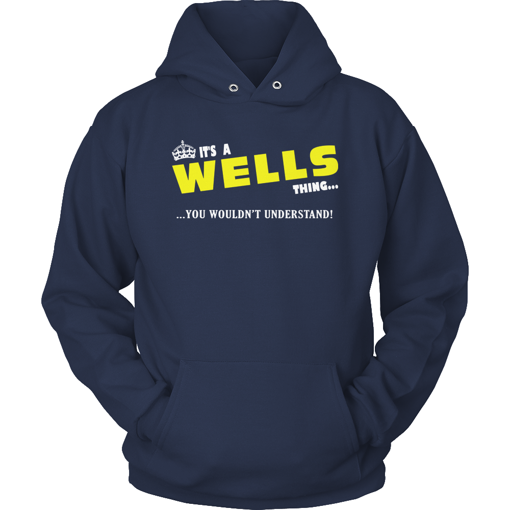 It's A Wells Thing, You Wouldn't Understand