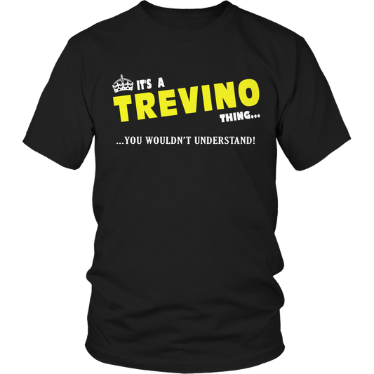It's A Trevino Thing, You Wouldn't Understand