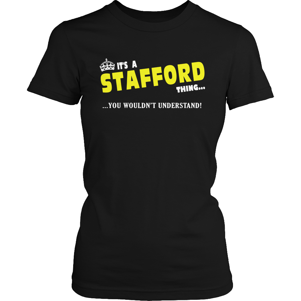 It's A Stafford Thing, You Wouldn't Understand