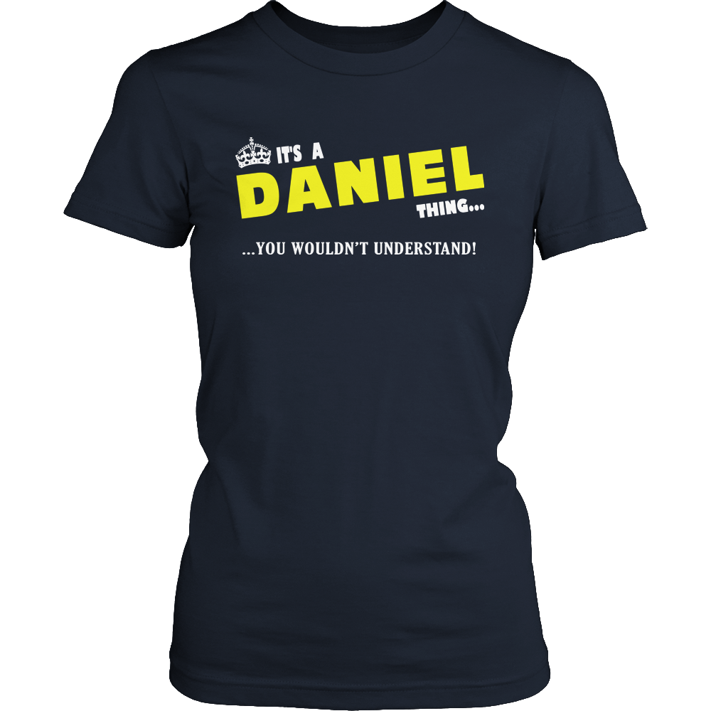 It's A Daniel Thing, You Wouldn't Understand