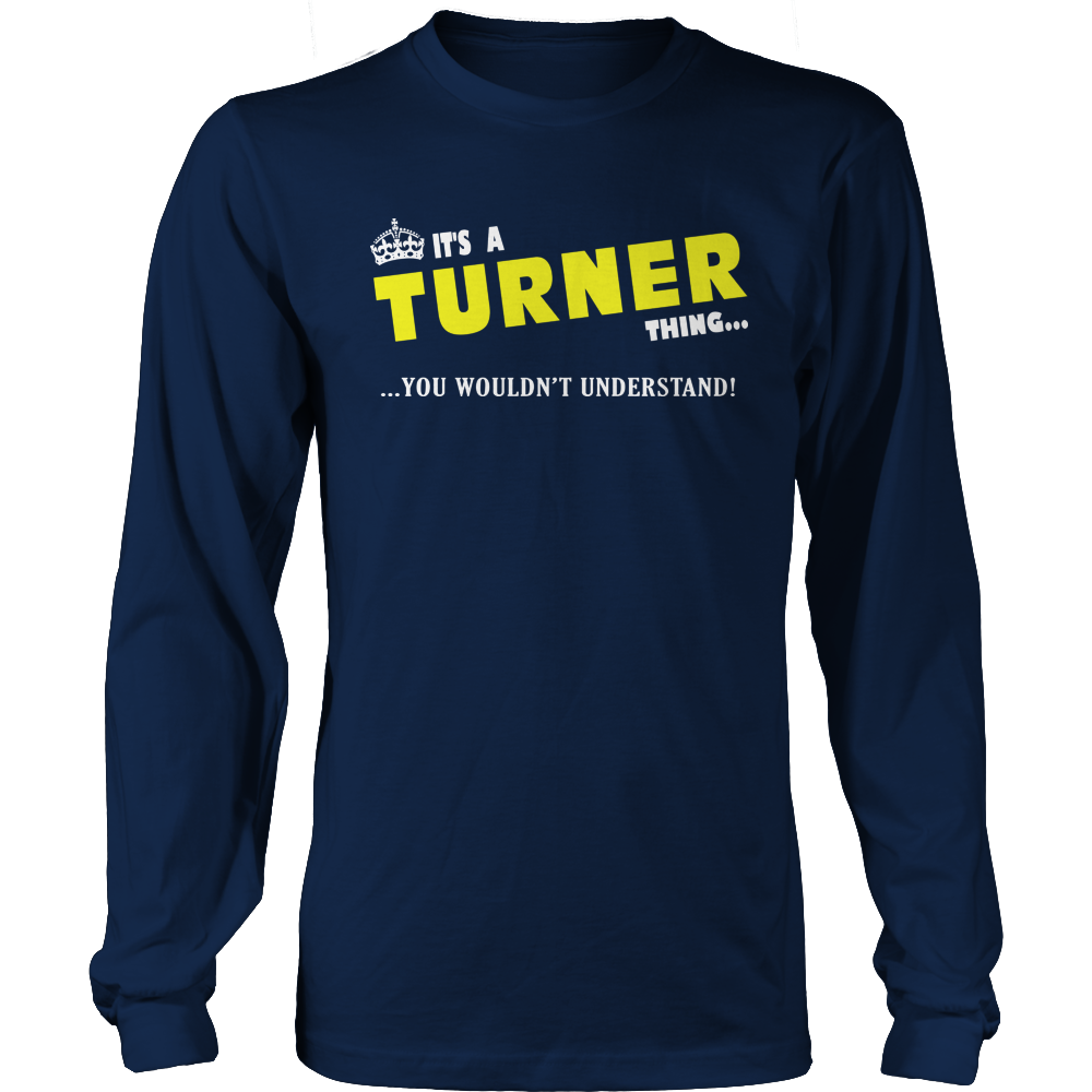 It's A Turner Thing, You Wouldn't Understand