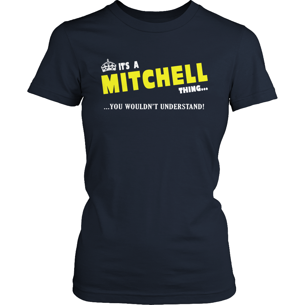 It's A Mitchell Thing, You Wouldn't Understand