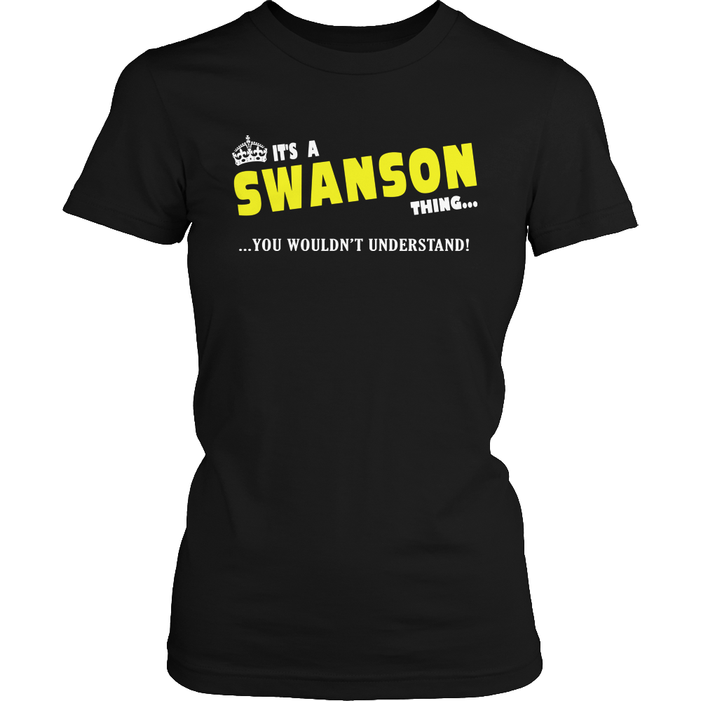 It's A Swanson Thing, You Wouldn't Understand