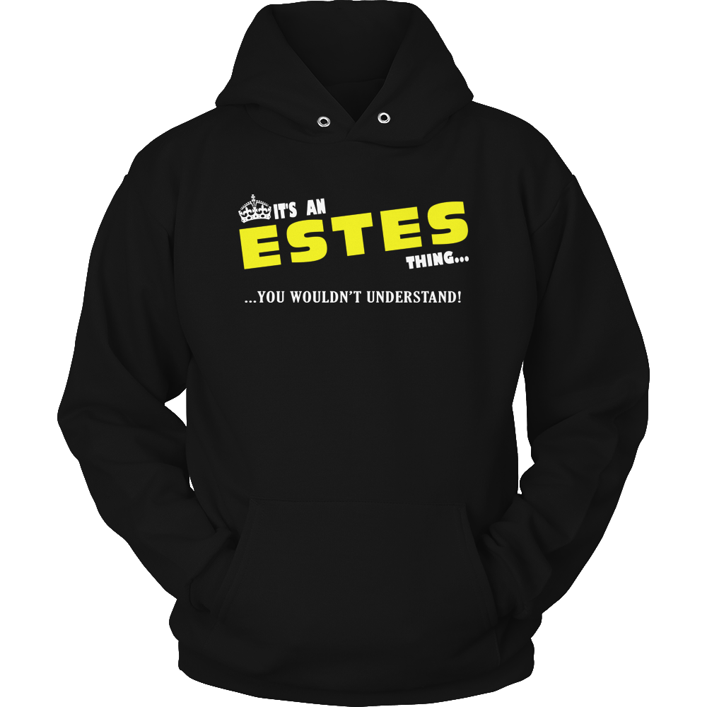 It's An Estes Thing, You Wouldn't Understand