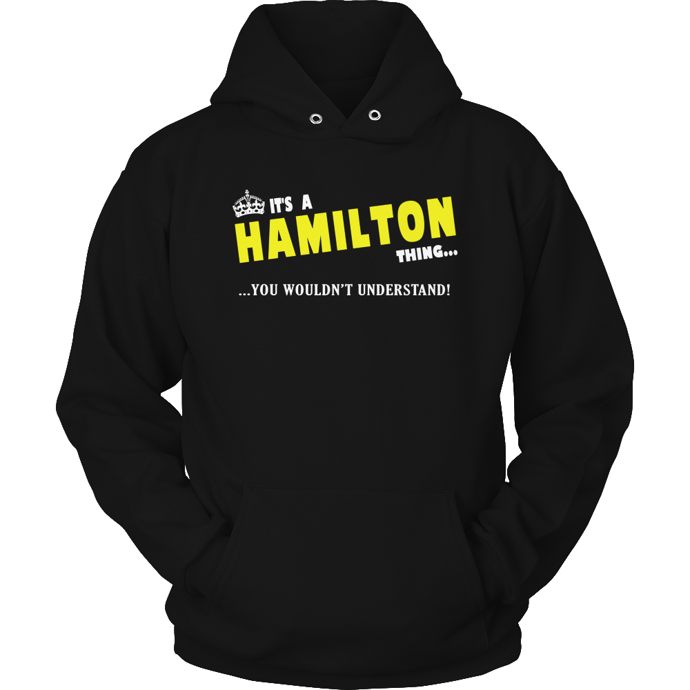 It's A Hamilton Thing, You Wouldn't Understand