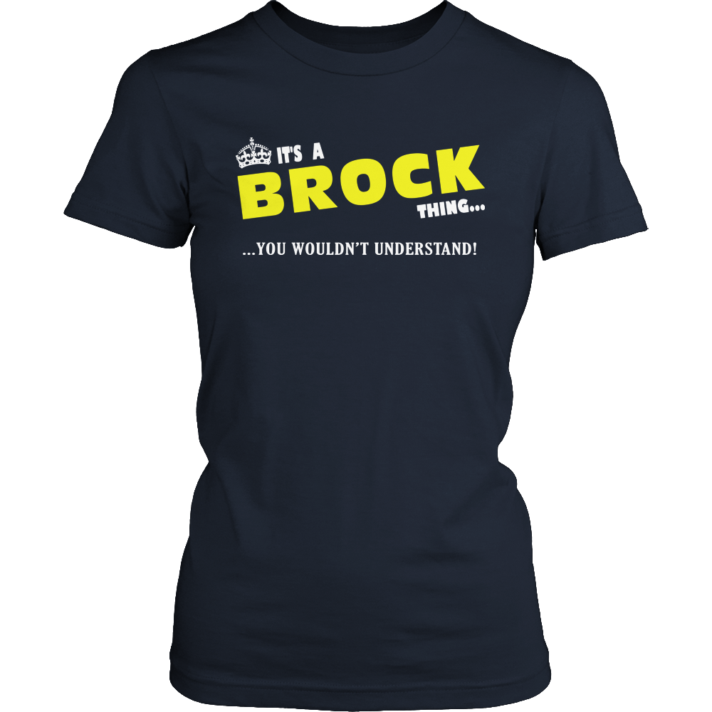 It's A Brock Thing, You Wouldn't Understand