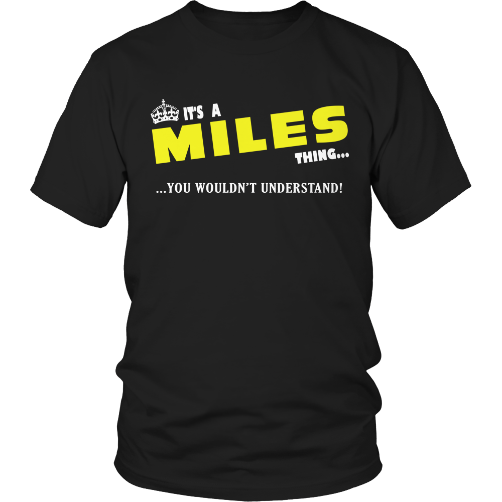 It's A Miles Thing, You Wouldn't Understand