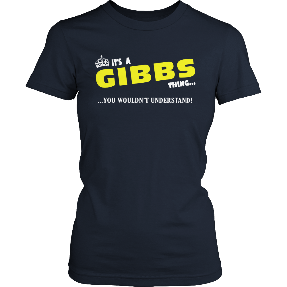 It's A Gibbs Thing, You Wouldn't Understand