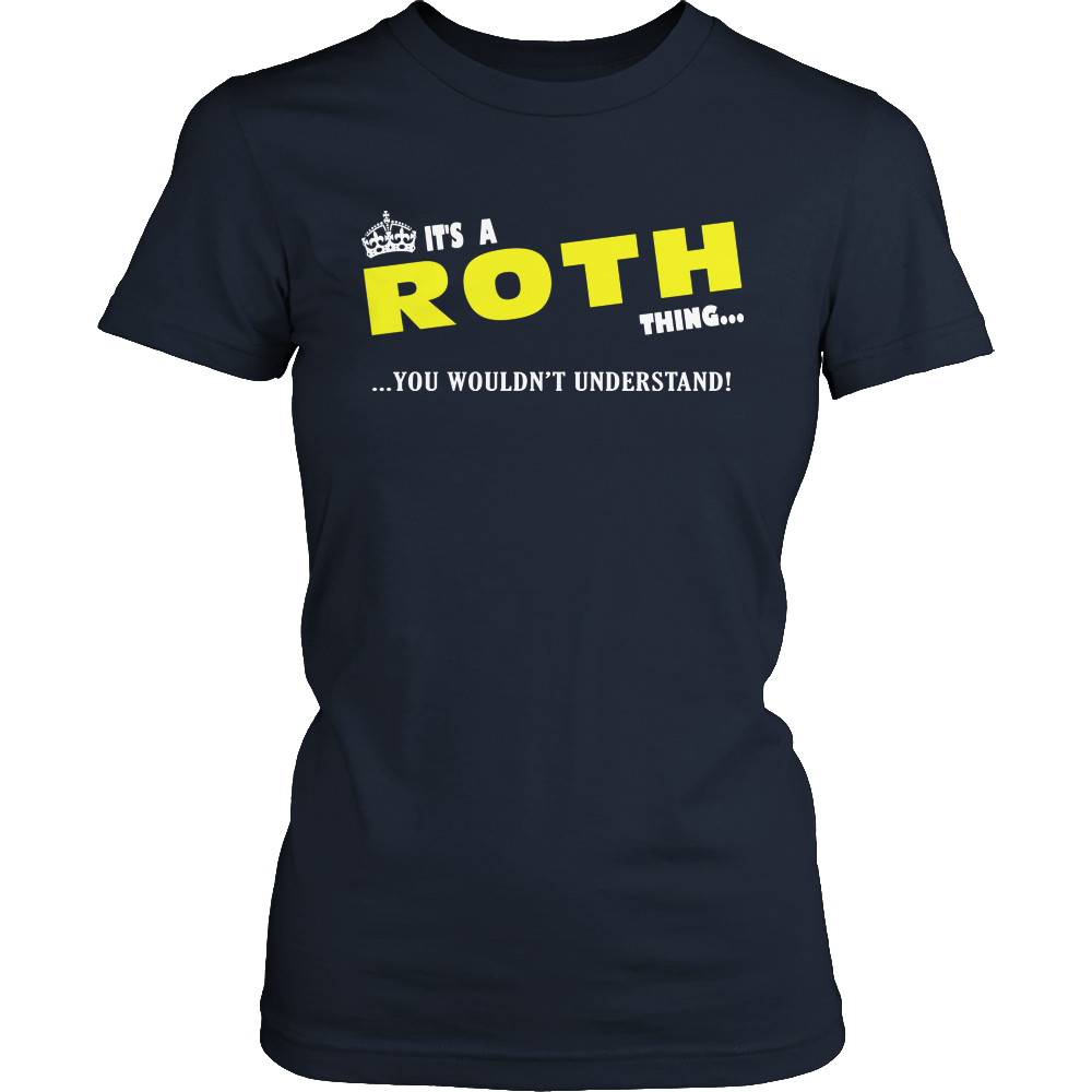 It's A Roth Thing, You Wouldn't Understand