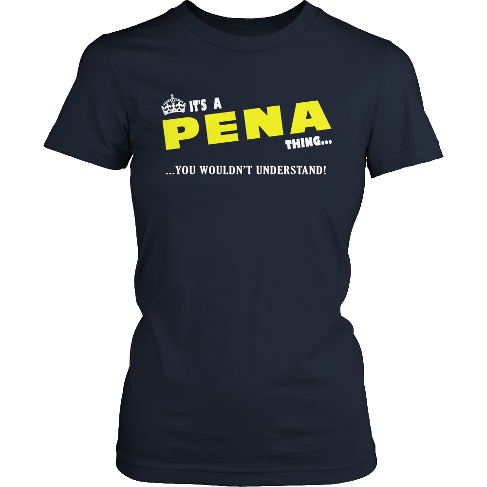 It's A Pena Thing, You Wouldn't Understand