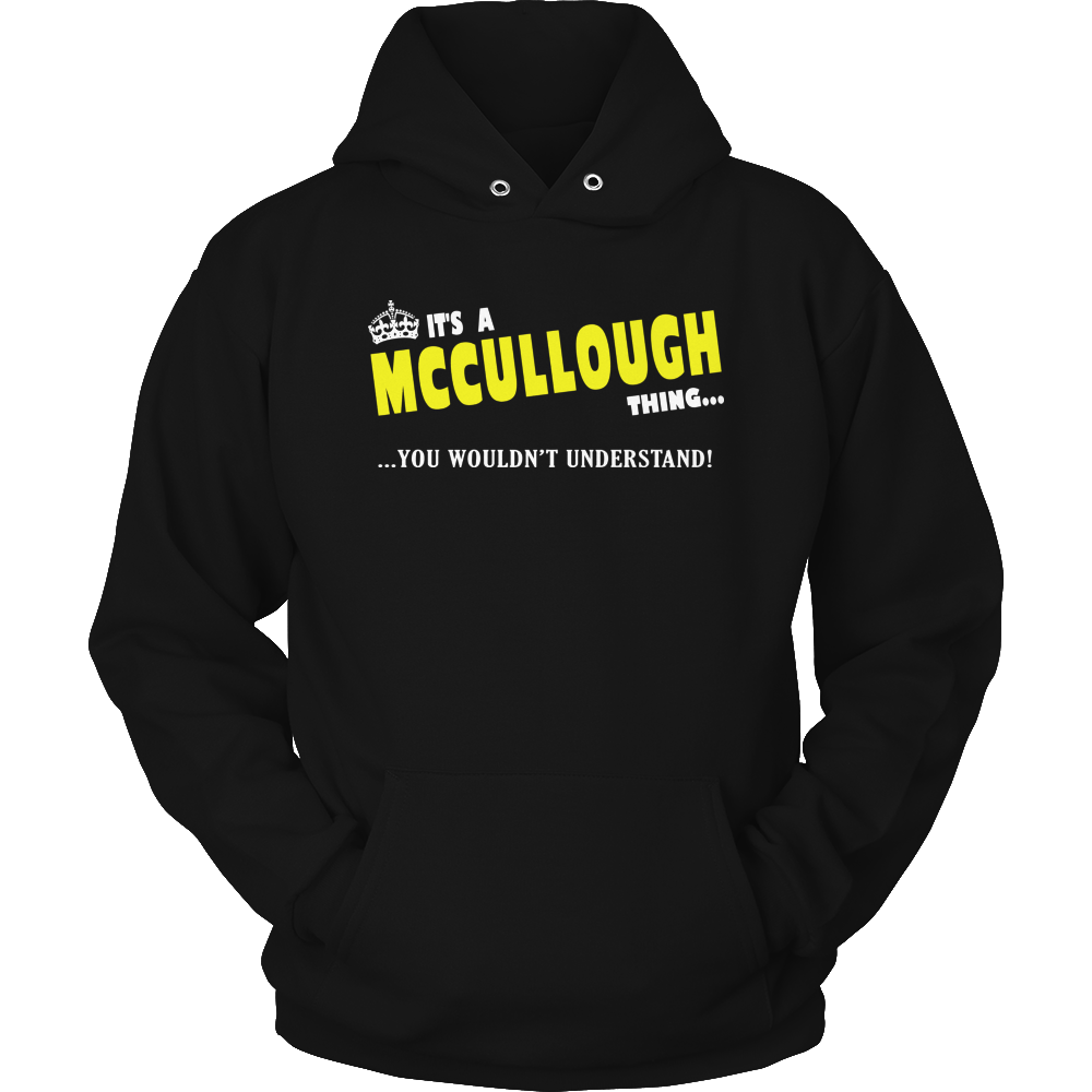 It's A McCullough Thing, You Wouldn't Understand