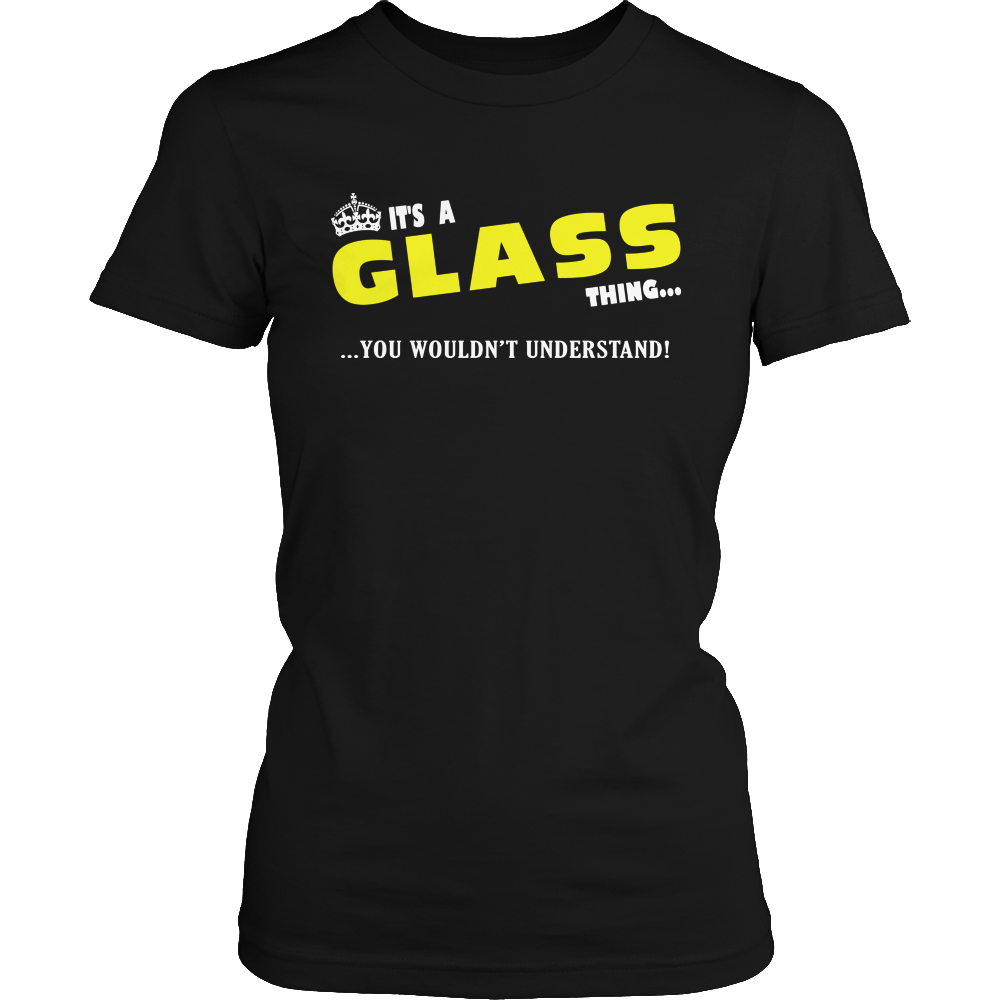 It's A Glass Thing, You Wouldn't Understand