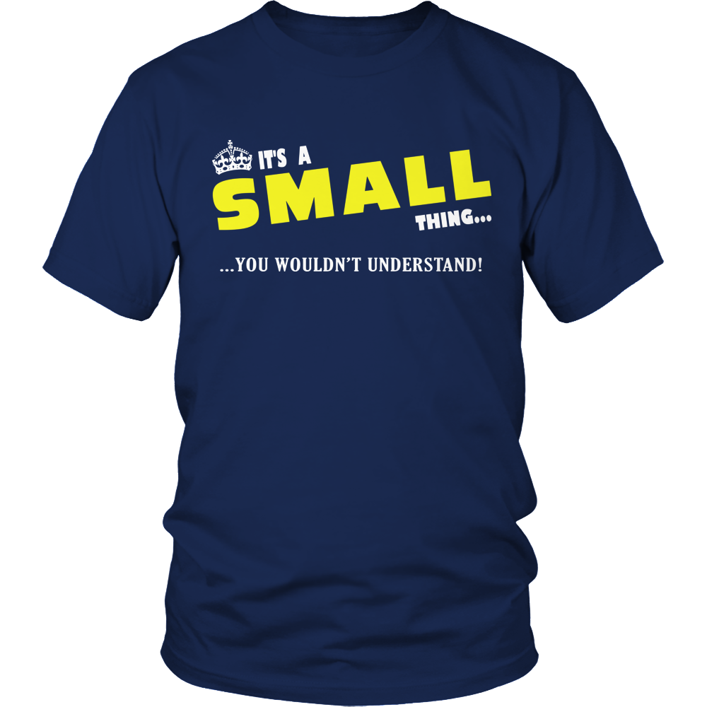It's A Small Thing, You Wouldn't Understand