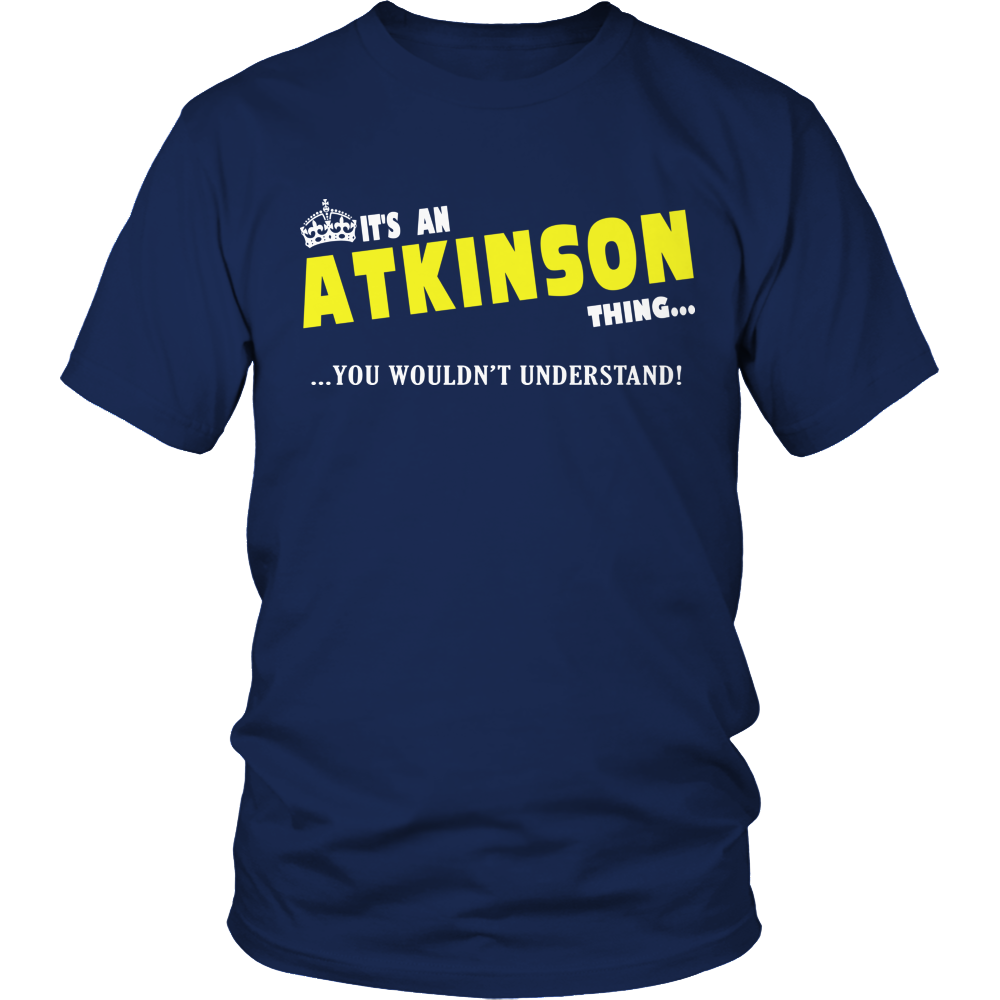 It's An Atkinson Thing, You Wouldn't Understand