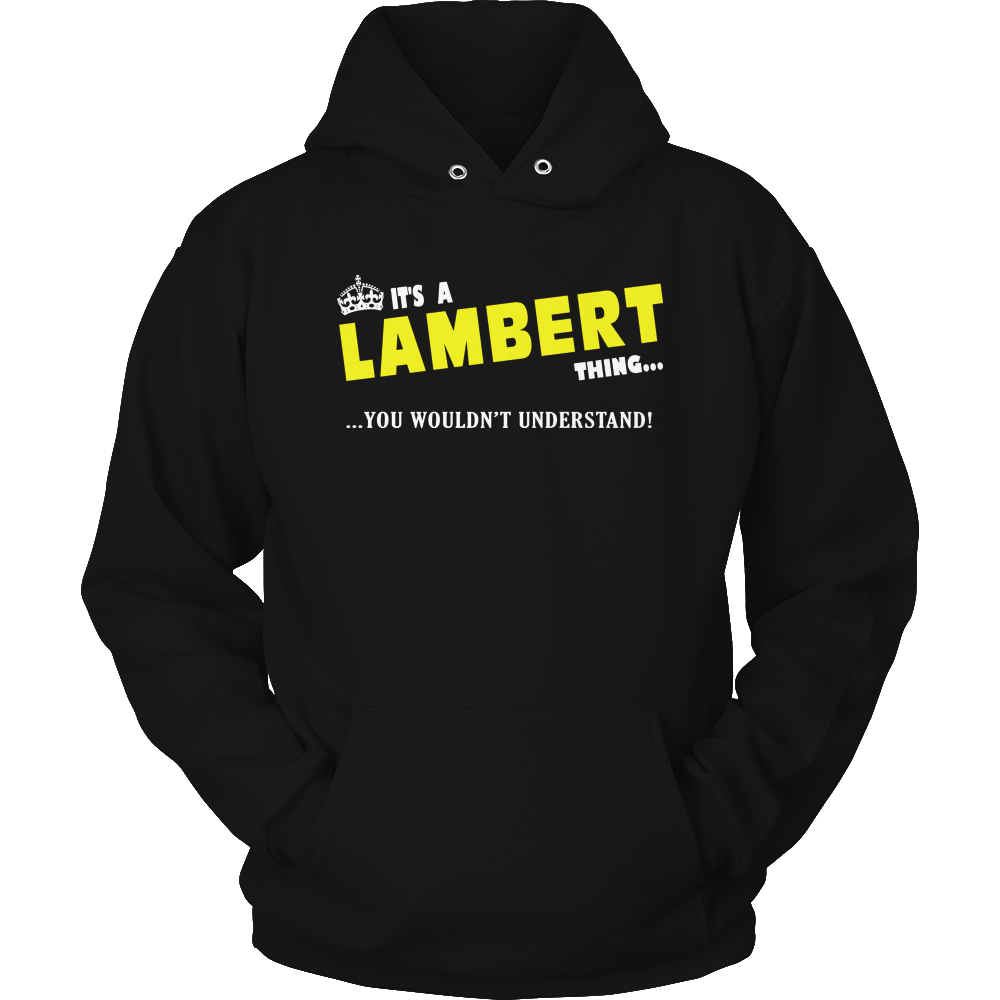 It's A Lambert Thing, You Wouldn't Understand