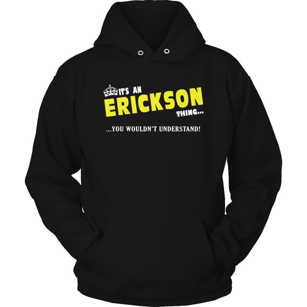 It's An Erickson Thing, You Wouldn't Understand