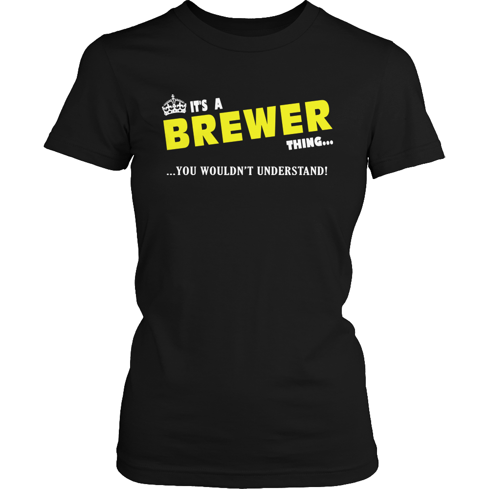 It's A Brewer Thing, You Wouldn't Understand