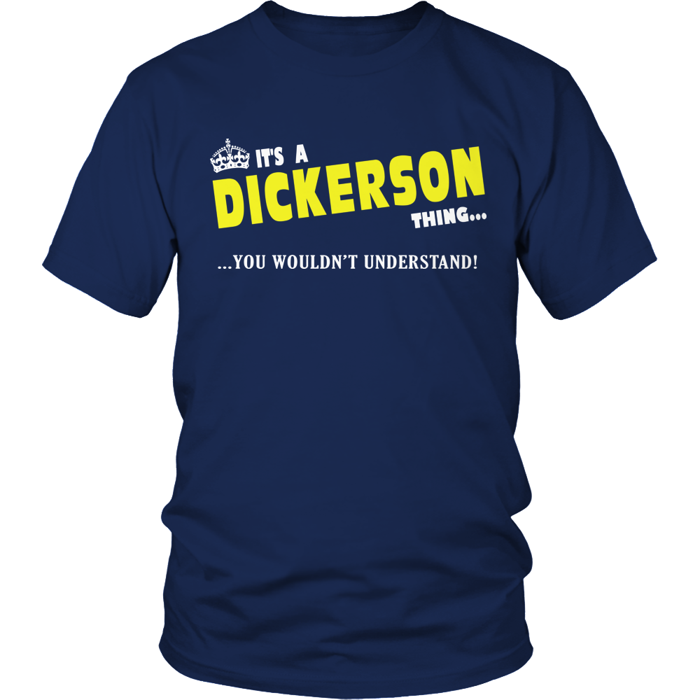 It's A Dickerson Thing, You Wouldn't Understand
