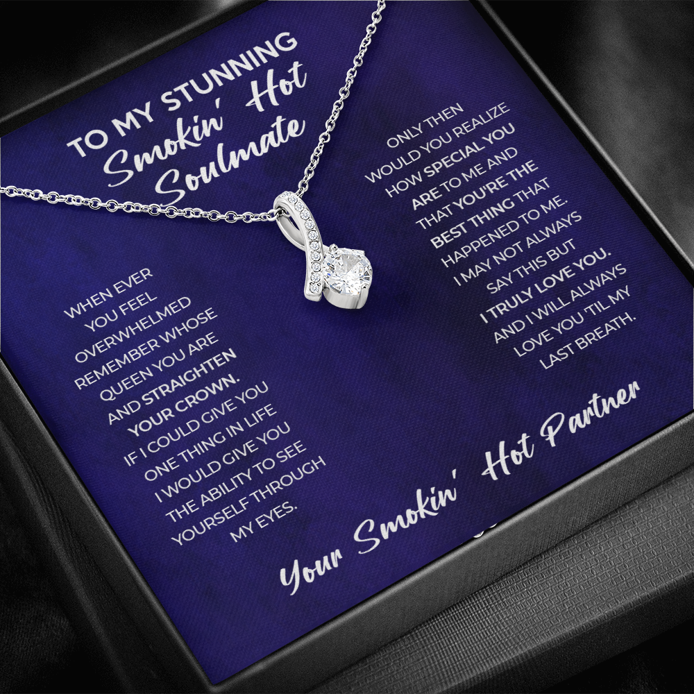 Smokin' Hot Soulmate - Gift for Wife, Girlfriend - Alluring Beauty Necklace