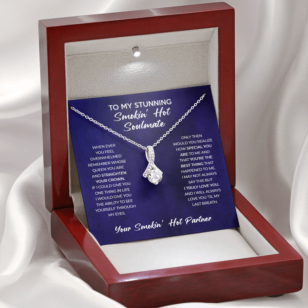 Smokin' Hot Soulmate - Gift for Wife, Girlfriend - Alluring Beauty Necklace