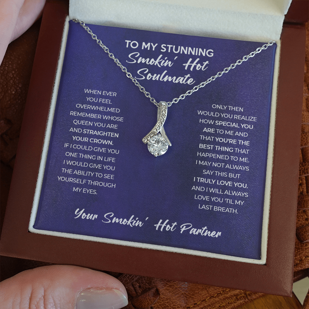 Smokin' Hot Soulmate - Gift for Wife, Girlfriend - Alluring Beauty Necklace